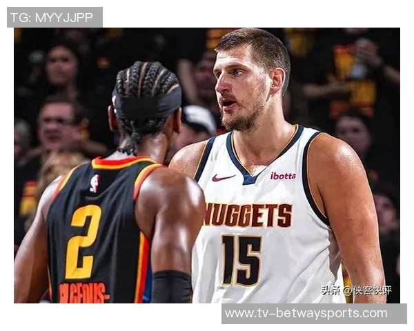 追梦谈防守挑战回忆雷霆时期KD如今力荐约基奇