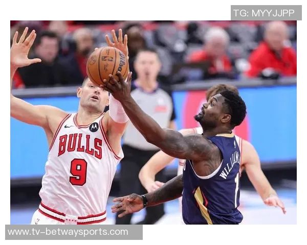 公牛半场小幅领先鹈鹕奥科罗火力全开锡安表现出色普尔贡献稳定得分 公牛半场小幅领先鹈鹕奥科罗火力全开锡安表现出色普尔贡献稳定得分